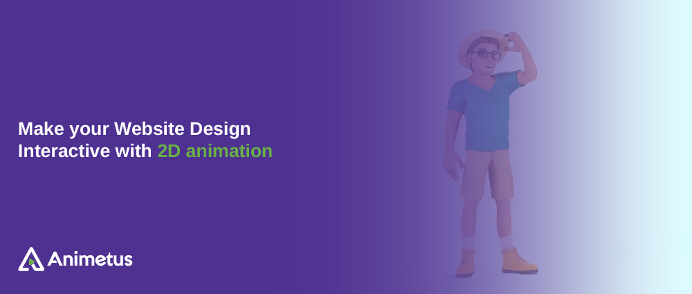 Make your Website Design Interactive with 2D animation-01
